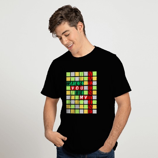 Will You Be My Valentine T Shirts