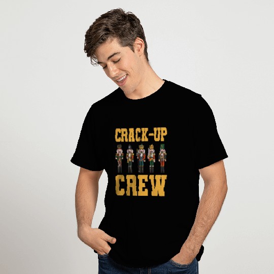 Nutcracker Crack-Up Crew T Shirts