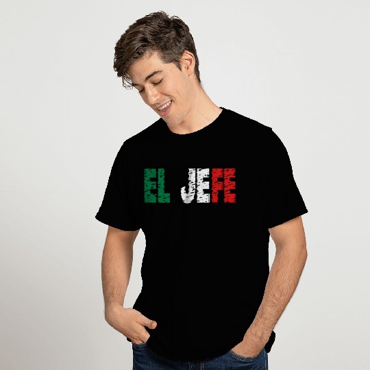 El Jefe Unique Bold Statement Piece T Shirts