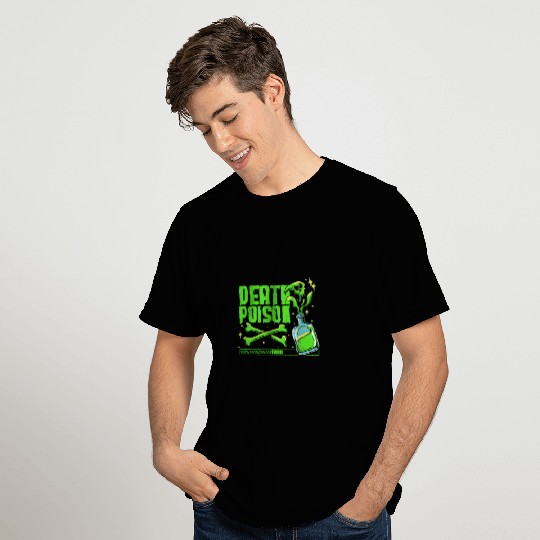 Death Poison - 100% fatal damage T Shirts