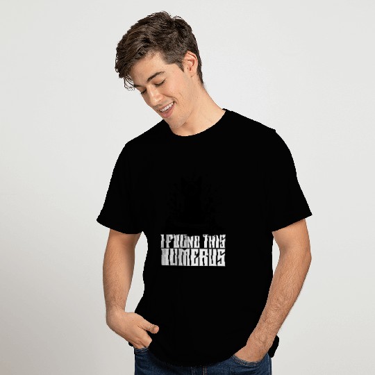 I Found This Humerus Black Cat Humorous Saying T Shirts