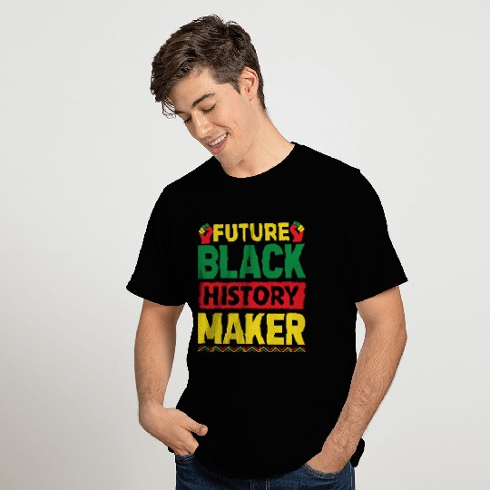 Future Black History Maker Juneteenth T Shirts