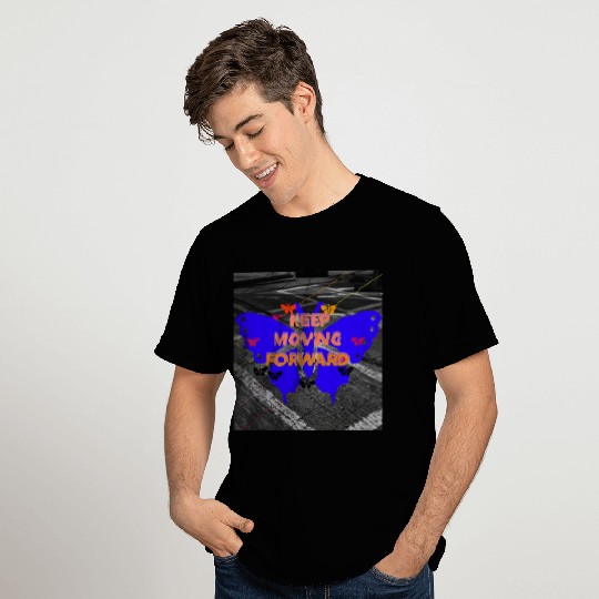 Keep Moving Forward Butterfly Motivation Design T Shirts
