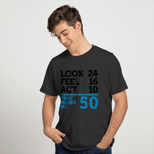 Look Feel Act 50 (2c)++2012 T-shirt