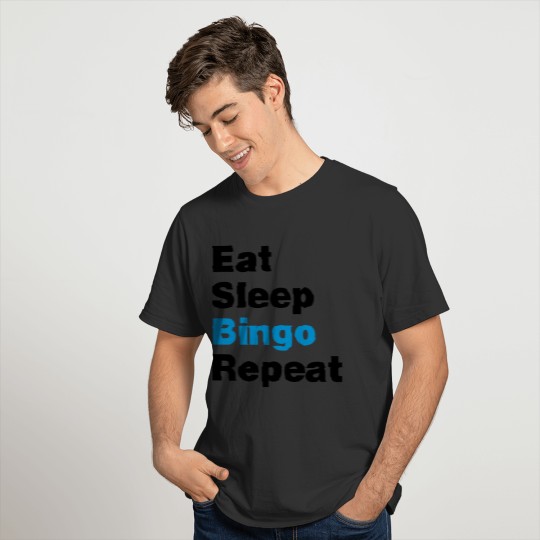 eat sleep bingo repeat 2col T-shirt