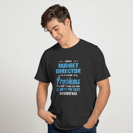 Budget Director T-shirt