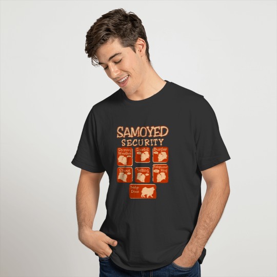 Samoyed Dog Security Pets Love Funny Tshirt T-shirt