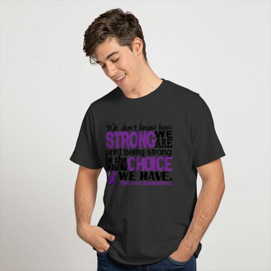 Epilepsy How Strong We Are T-shirt