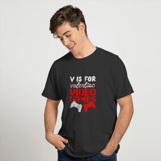 V Is For Video Games Gaming Boy Apparel, Valentine T-shirt