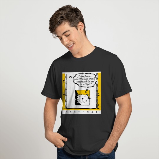 That Cat - is in a bit of a flap! T-shirt