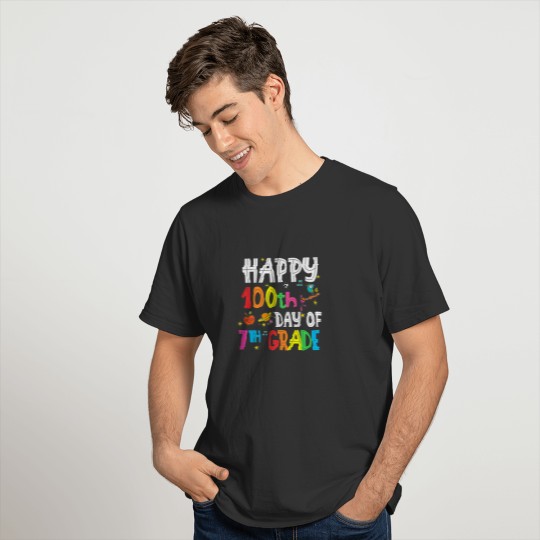 Happy 100Th Day Of 7Th Grade 100S Day Of School Sm T-shirt