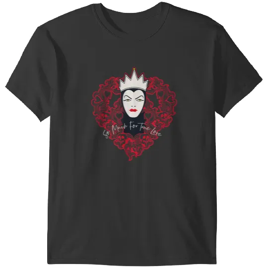 Disney Villains Evil Queen So Much For True Love Valentines T-Shirts
