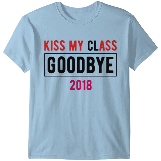 Discover Kiss my Class T-shirt