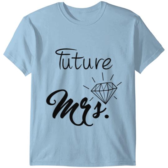 future mrs fiance feyonce gold rose wife T-shirt