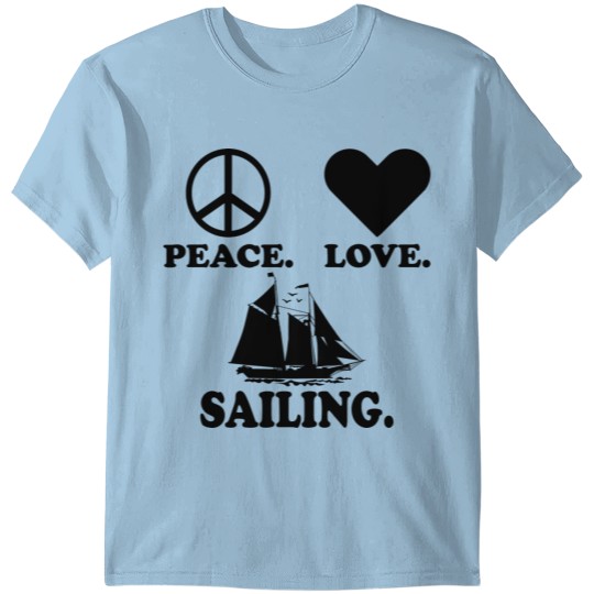 Discover Sailing Sailor Shirt - Peace Love T-shirt
