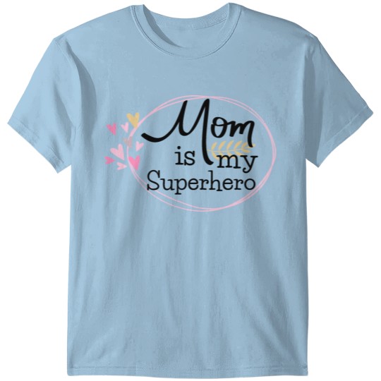 Discover Mom is my superhero T-shirt