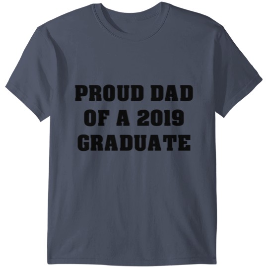 Discover Dad Of 2019 Graduate T-shirt