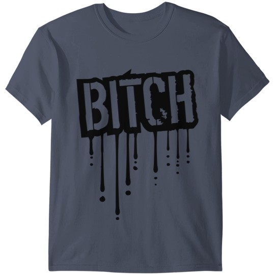 Discover dripping bitch graffiti cool stamp fashion beast l T-shirt