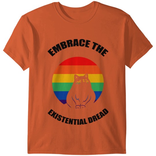 Discover Embrace The Existential Dread T-shirt