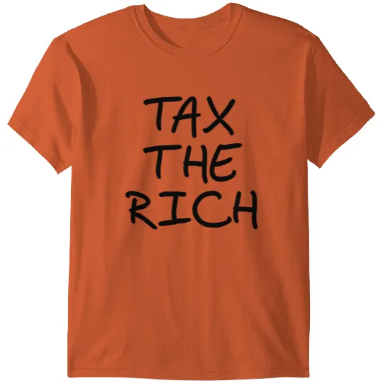 tax the rich T-shirt