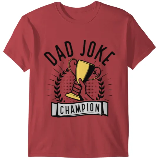 Discover Dad Joke Champion T-shirt