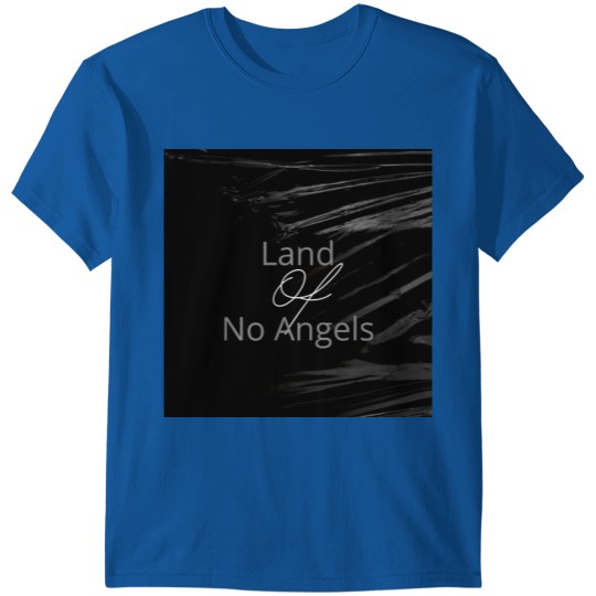 Discover land of no angels T-shirt
