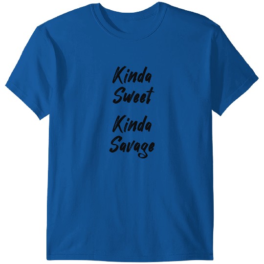 Discover kinda sweet kinda savage T-shirt