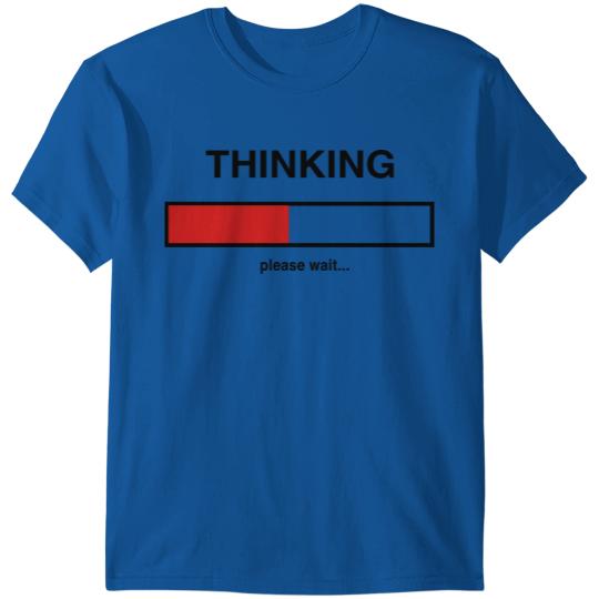Discover Thinking. Please wait T-shirt