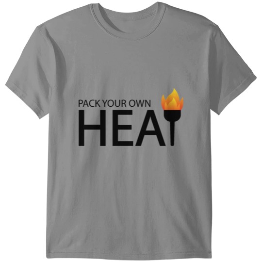 Discover Pack your own heat T-shirt