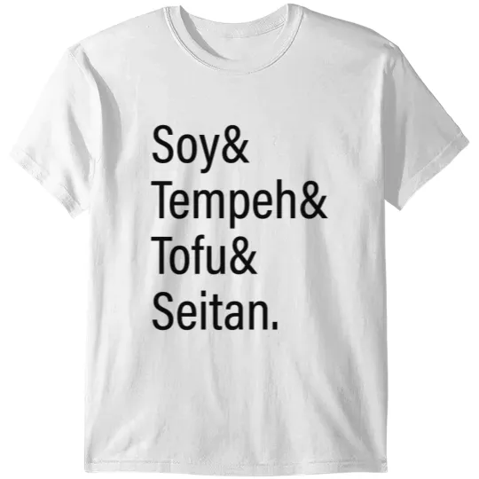 Discover Soy Tempeh Tofu Seitan Vegan Gift T-shirt