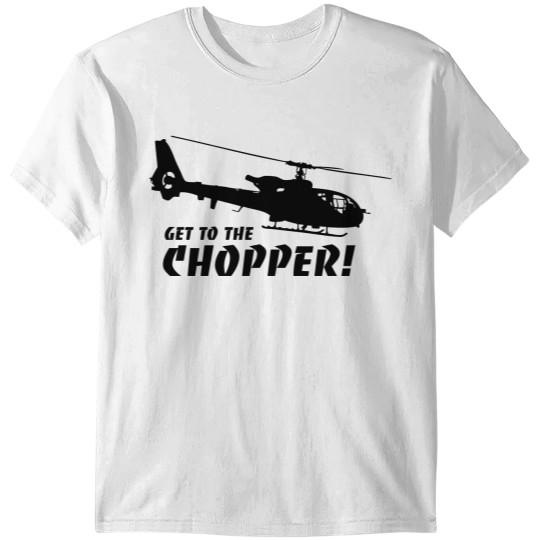 Discover Get to the Chopper T-shirt