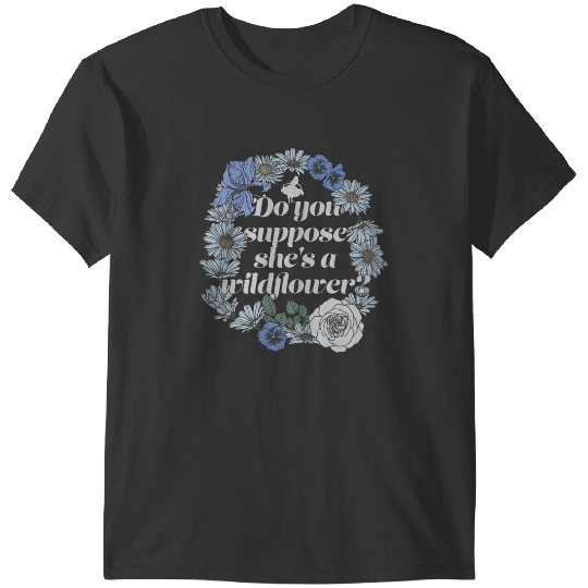 Disneyss Alice In Wonderland She's A Wildflower T-Shirts