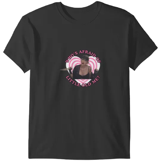Whos Afraid Of Little Old Me - The Tortured Poetss Department - Taylorr Swift 1068 T-Shirts