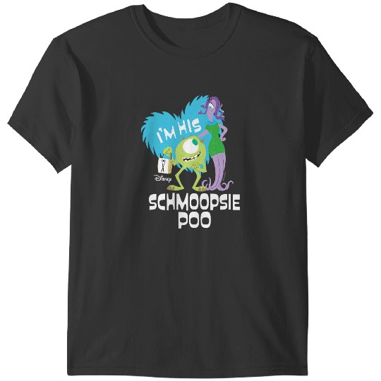 Disney Monsters Inc. Im His Schmoopsie Poo T-Shirts