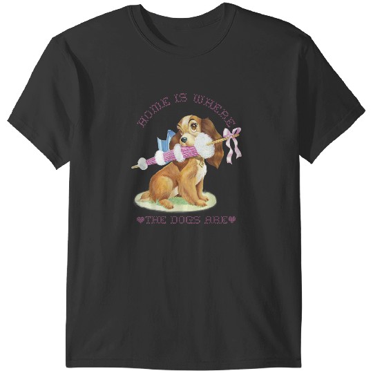 Disneyss Lady And The Tramp Lady Home Is Where The Dogs Are T-Shirts