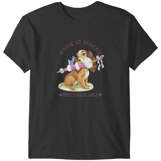 Disneyss Lady And The Tramp Lady Home Is Where The Dogs Are T-Shirts