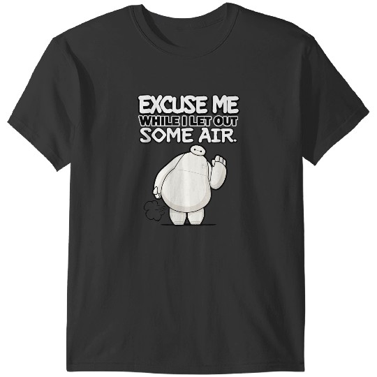 Discover Disney Big Hero 6 Excuse Me While I Let Out Some Air Funny T-Shirts