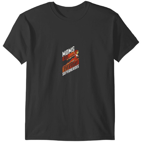 Discover Disneyss Pixars Incredibles 2 Moms Are Everyday Superheroes T-Shirts