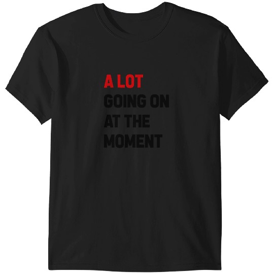 Discover A Lot Going On at The Moment Funny Saying  _Taylor Swift Vintage T-Shirt, Taylor Eras Tour, Taylor,Taylor T-Shirts