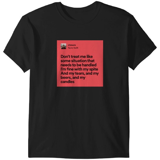 Discover Taylor Closure Lyrics (1) T-Shirts