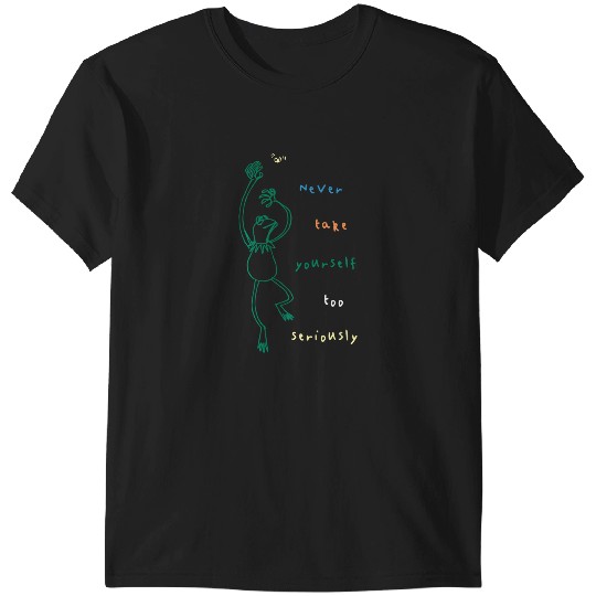 Discover Disney The Muppets Kermit Never Take Yourself Too Seriously T-Shirts