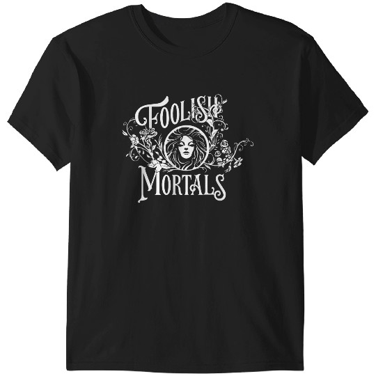 Discover Disneyss Haunted Mansion Movie Madame Leota Foolish Mortals T-Shirts