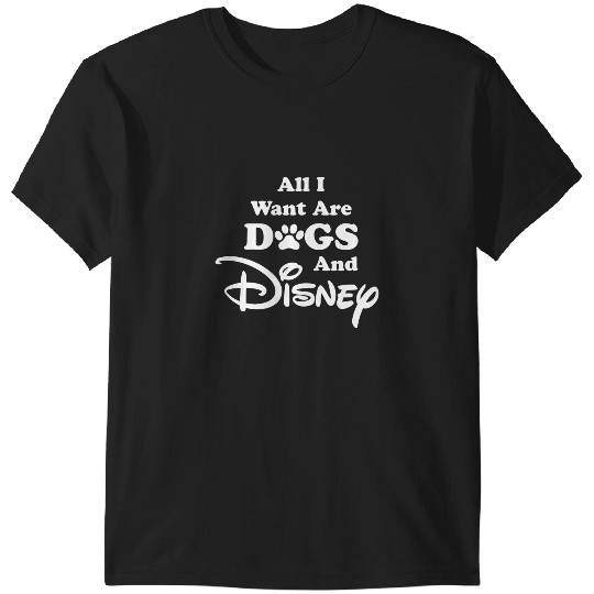 Discover Disney All I Want Are Dogs And Disney Logo Paw Print T-Shirts