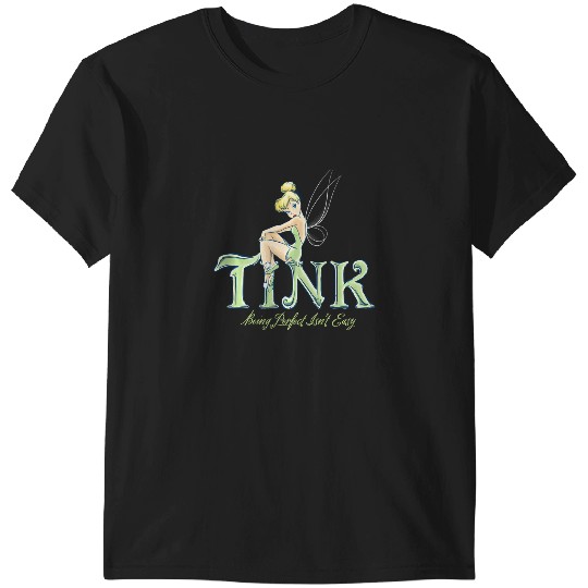 Discover Disney Peter Pan Tinker Bell Being Perfect Isnt Easy T-Shirts