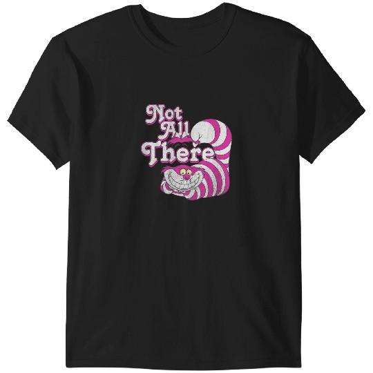 Discover Disney Alice In Wonderland Cheshire Cat Not All T-Shirts