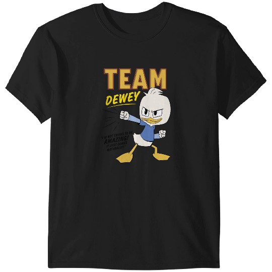 Disney DuckTales Team Dewey Im Not Trying To Be Amazing T-Shirts
