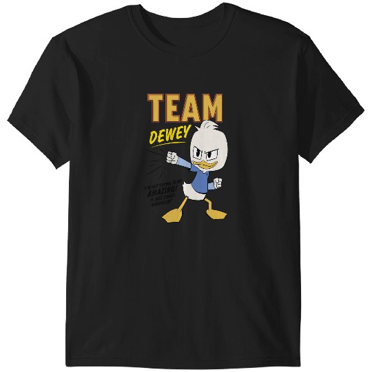 Disney DuckTales Team Dewey Im Not Trying To Be Amazing T-Shirts