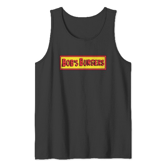Bob's burgers bobs burgers bob burgers Tank Tops