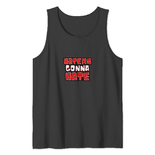 Haters gonna hate typography Taylorr Swift Graphics Tank Tops