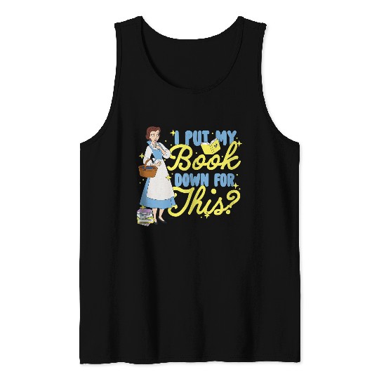 Disney Princess Belle I Put My Book Down For This Tank Tops